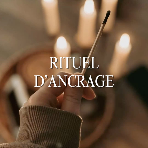 Rituel d'ancrage