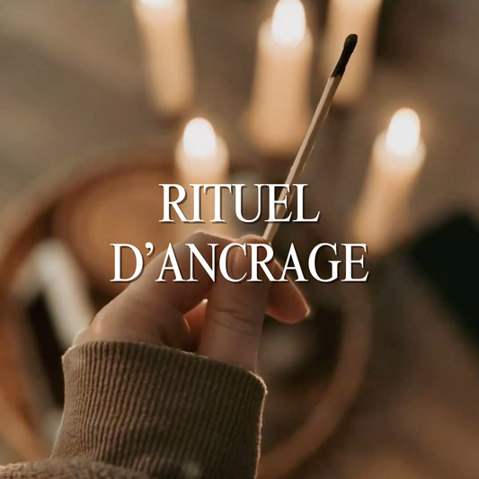 Rituel d'ancrage
